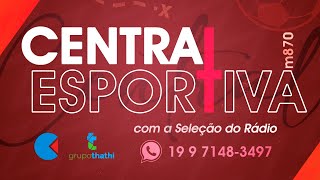 🔵CE  Central Esportiva  AO VIVO – 04072024 [upl. by Bael773]