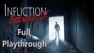 Infliction  Extended Cut  Full Playthrough [upl. by Mason]