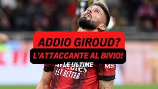 CALCIOMERCATO MILAN  GIROUD DICE ADDIO PRONTE DUE OFFERTE PER IL FRANCESE [upl. by Suirtemed629]