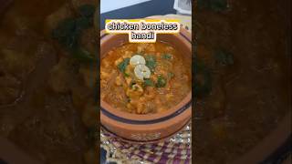 Chicken boneless handi restaurant style easyrecipe viralrecipe [upl. by Valina931]