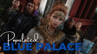 Skyrim Mod Populated Blue Palace Overhaul PCXBOX1PS4 [upl. by Boucher]