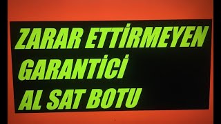 AYLIK 0 KAZANDIRAN ZARARDAN KORUYAN AL SAT BOTU [upl. by Iliak]