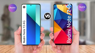 Redmi Note 13 4G Vs Redmi Note 12 4G [upl. by Kathleen717]