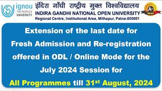 Last date extended for Fresh Admission and Reregistration July 2024 Session  IGNOU [upl. by Selmner]