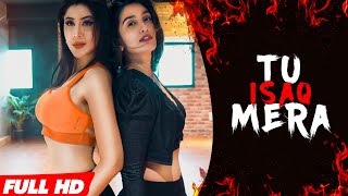 Tu Isaq Mera Dance Cover  Hate Story 3  Daisy Shah Neha Kakkar  Alfeeya Donna feat Sonea Gowda [upl. by Becht]