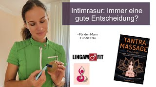 Intimrasur wichtige Aspekte für die Lust und Gesundheit [upl. by Annadiana213]