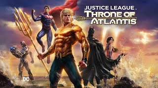 Justice League  Throne of Atlantis Movie Summary fkbytesDC Animated Universe  DC Comics [upl. by Blinny]