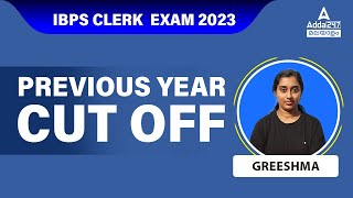 IBPS Clerk Previous Year Cut off  Last Year CUT OFF Trend Analysis  IBPS Clerk 2023 By Greeshma [upl. by Akelahs]