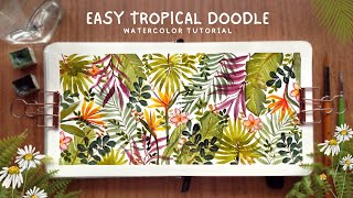 Easy and Relaxing Tropical Doodle Watercolor Tutorial [upl. by Nylg]