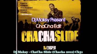 ChaCha Slide Chacha Remix DJ Maksy [upl. by Alleber]