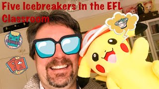 Teacher Training Episode 5 Five Icebreakers in the EFL Classroom [upl. by Oiludbo847]