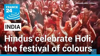 India celebrates Holi the Hindu festival of colours • FRANCE 24 English [upl. by Meelas]