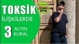 TOKSİK İLİŞKİLERDE ÜÇ ALTIN KURALI ADİL YILDIRIM AÇIKLIYOR [upl. by Nolur335]