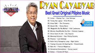 Best Collection Songs Of Ryan Cayabyab  The Great Original Pilipino Music 2021 [upl. by Varrian8]