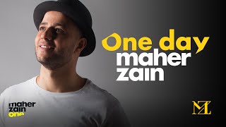 Maher Zain  One Day  ماهر زين Official Lyric Video [upl. by Dilaw504]