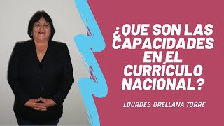 ¿Que son las capacidades en el Currículo Nacional [upl. by Yllas931]