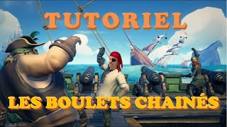 Tuto boulets chaînés Comment laver ses adversaires en 5 min   Sea of Thieves PvP [upl. by Ade]