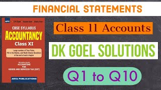 Financial statements  Class 11  Dk goel solutions  Q1 to Q10  Financial statement Class 11 [upl. by Aiam461]