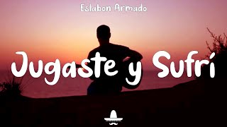 Eslabon Armado ft DannyLux  Jugaste y Sufri Letra [upl. by Adni]