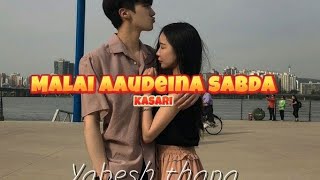 Malai aaudeina sabda  new love song  yabesh thapa  new lyrical music 😍 [upl. by Caroline]