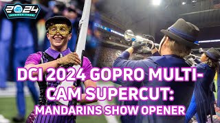 DCI 2024 GoPro Multicam Supercut 2024 Mandarins Vieux Carré Opener  FloMarching [upl. by Wager]