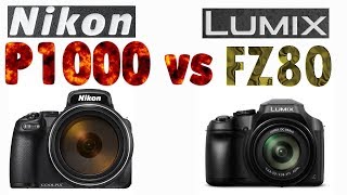 Nikon P1000 vs Panasonic FZ80 4K Super Zoom Bridge Camera Comparison [upl. by Solegnave287]