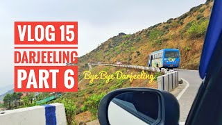 Vlog 15  Darjeeling Part 6  Darjeeling to New Jalpaiguri [upl. by Tavie]