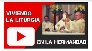 Viviendo la liturgia en la Hermandad Discípulos de Jesús SLP [upl. by Newell]