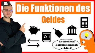 Die Funktionen des Geldes einfach an Beispielen erklärt [upl. by Bui798]