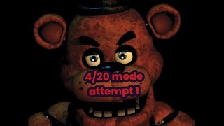 FNAF 1 420 MODE ATTEMPT 1 [upl. by Johm230]