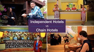 Independent Hotels versus Chain Hotels [upl. by Torrell]