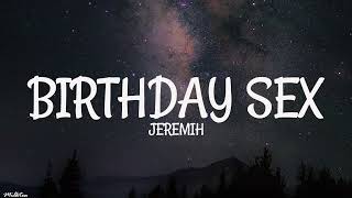 Jeremih  Birthday Sex Lyrics [upl. by Nyar]