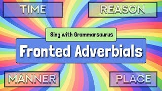 Sing with Grammarsaurus  Fronted Adverbials [upl. by Cromwell]