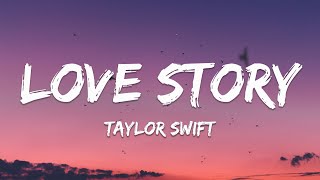 Taylor Swift  Love Story Lyrics [upl. by Gosselin206]