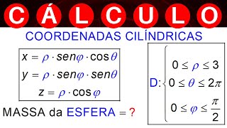 INTEGRAL TRIPLA 💥 COORDENADAS ESFÉRICAS MASSA de ESFERA exercícios cálculo2 cálculo3 [upl. by Erihppas]