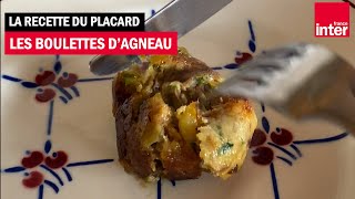 Les boulettes dagneau  La recette du placard de FrançoisRégis Gaudry [upl. by Jordanna]