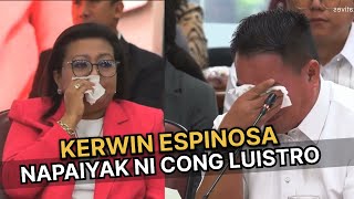 KERWIN ESPINOSA NAPAIYAK SA TANONG NI CONG LUISTRO [upl. by Hanforrd]