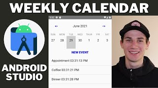 Weekly Calendar Android Studio Tutorial  Daily Events List [upl. by Martinez]