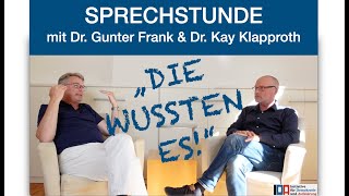 IDAquotSPRECHSTUNDEquot mit Dr Gunter Frank und Dr Kay Klapproth „Die wussten es“ 27092023 [upl. by Ydahs309]