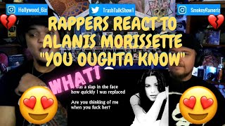 Rappers React To Alanis Morissette quotYou Oughta Knowquot [upl. by Medlin]