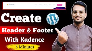 How To Create a Header and Footer in WordPress  Kadence Theme [upl. by Ennavoj861]