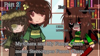 quotChara and my Fanon Chara meets Stereotypes Fanon Charaquot  Undertale AU  Part 2 [upl. by Rockie]