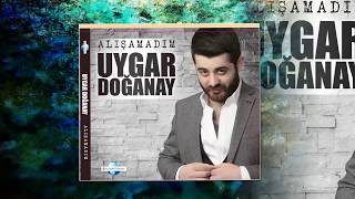 UYGAR DOĞANAY YETER ARTIK [upl. by Dyke]