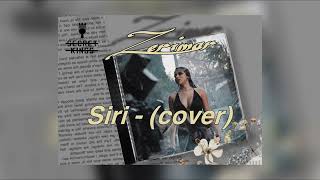 Zerimar  Siri Cover [upl. by Anaitak]