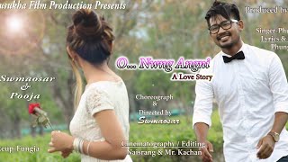 O Nwng Angni Official Bodo music video 2017Ft Swmausar amp PoojaSB Choreography amp Production [upl. by Hew930]