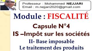 Fiscalité  IS  traitement de tous les produits  imposable ou non imposable [upl. by Callahan]