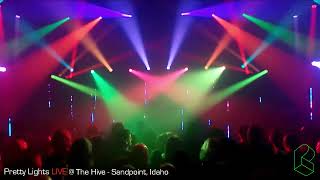 Pretty Lights LIVE  The Hive  Sandpoint Idaho [upl. by Arihsay]