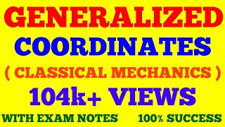 GENERALIZED COORDINATES  GENERALISED COORDINATES  CLASSICAL MECHANICS  WITH EXAM NOTES [upl. by Spoor]