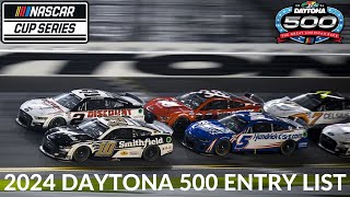 2024 Daytona 500 Entry List [upl. by Ricoriki39]