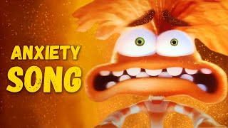 ANXIETY SONG  Inside Out 2 [upl. by Ardnaid]